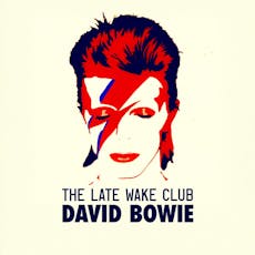 DAVID BOWIE - The Late Wake Club at Camp And Furnace