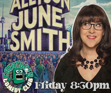 Friday with Allyson June Smith and more || Creatures Comedy Club