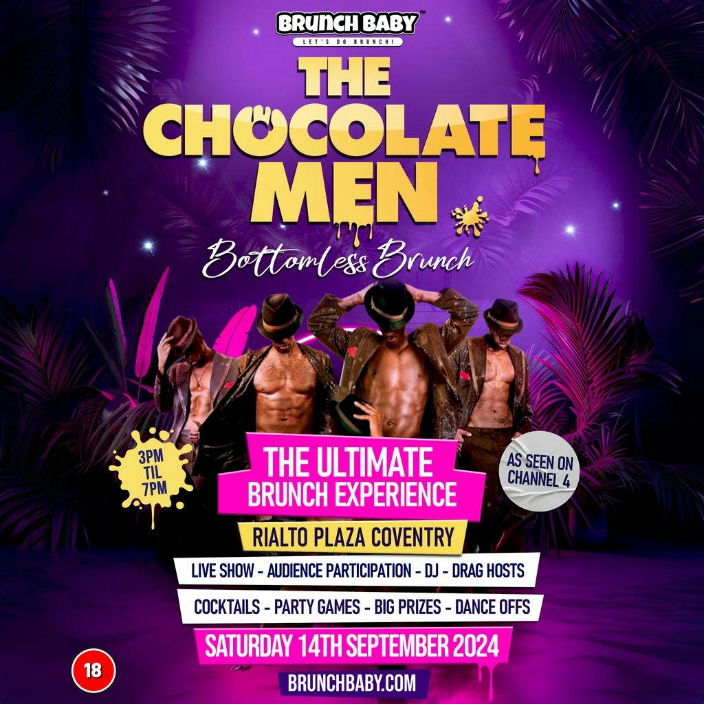 The Chocolate Men Bottomless Brunch | Rialto Coventry Coventry Sat 14 ...