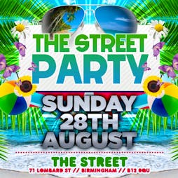 THE STREET PARTY 2022- Bank Holiday Sunday 28th August  Tickets | Club P.S.T. Birmingham   | Sun 28th August 2022 Lineup