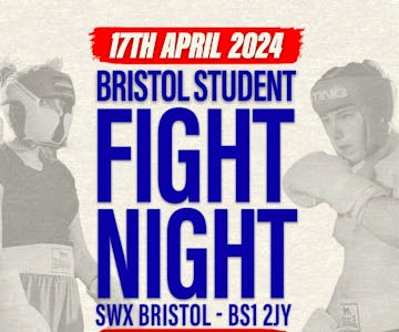 Bristol Student Fight Night - UWE vs UOB (70% SOLD OUT)