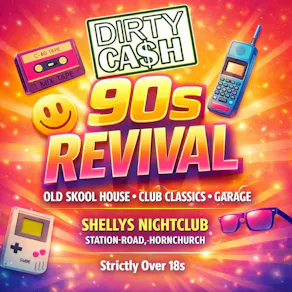 DIRTY CASH 90s Revival