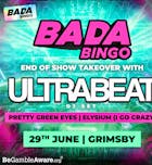 Bada Bingo Feat Ultrabeat - Grimsby 5/7/24