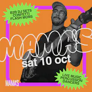 Mama's Saturday // 10th October at Mama Roux's