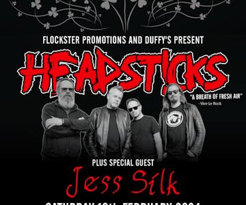 Headsticks + Jess Silk