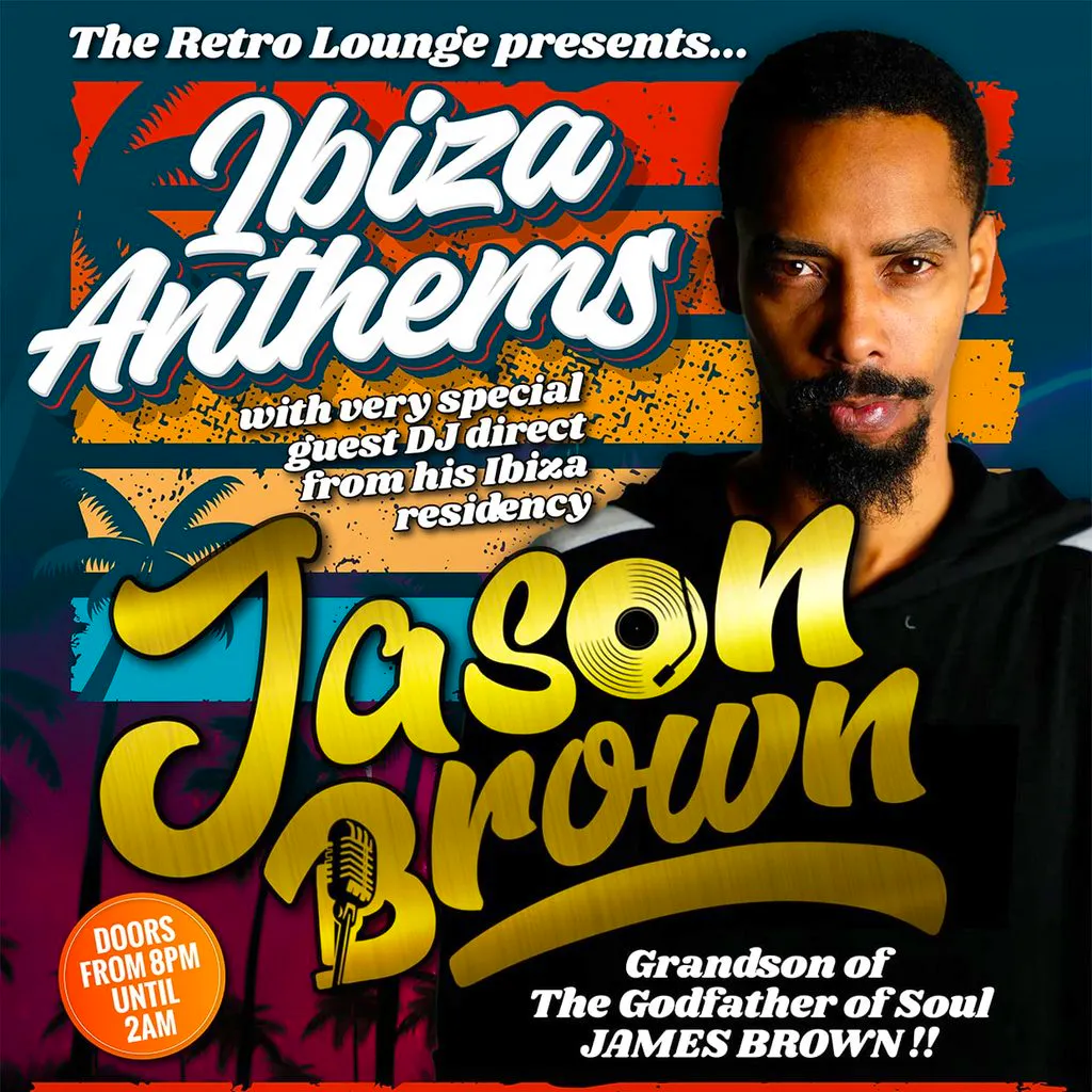 Jason Brown - Ibiza Anthems - at The Retro Lounge