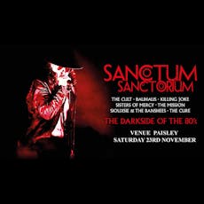 Sanctum Sanctorium - The Darkside of the 80s at Venue.Paisley