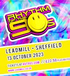Rhythm of the 90s - Live at The Leadmill - Sheffield