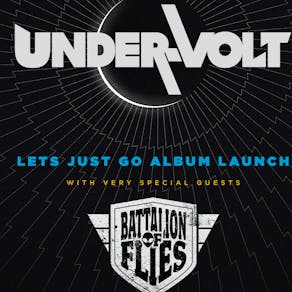 UNDER-VOLT - 'LET'S JUST GO' ALBUM LAUNCH