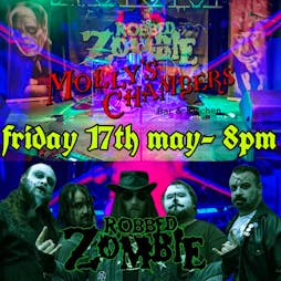 Robbed Zombie Tickets | Molly's Chambers Bar And Kitchen Birkenhead  | Fri 17th May 2024 Lineup
