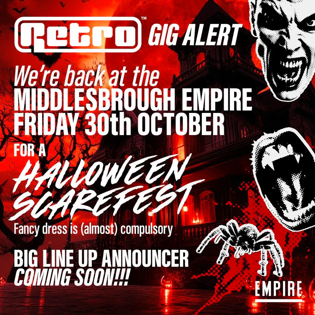 RETRO back at the MIDDLESBROUGH EMPIRE for a HALLOWEEN special at The Middlesbrough Empire