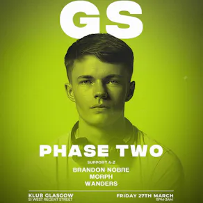 NO DISTRICT Presents: GS & Phase Two