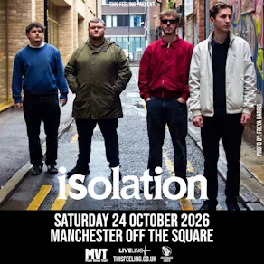 Isolation - Manchester