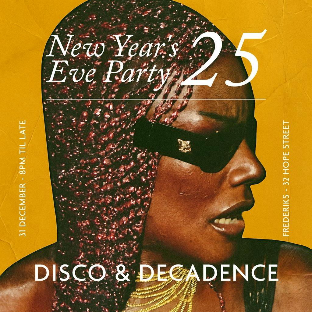 Frederiks NYE - Disco & Decadence at Frederiks