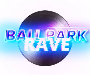 Ball Park UV Rave