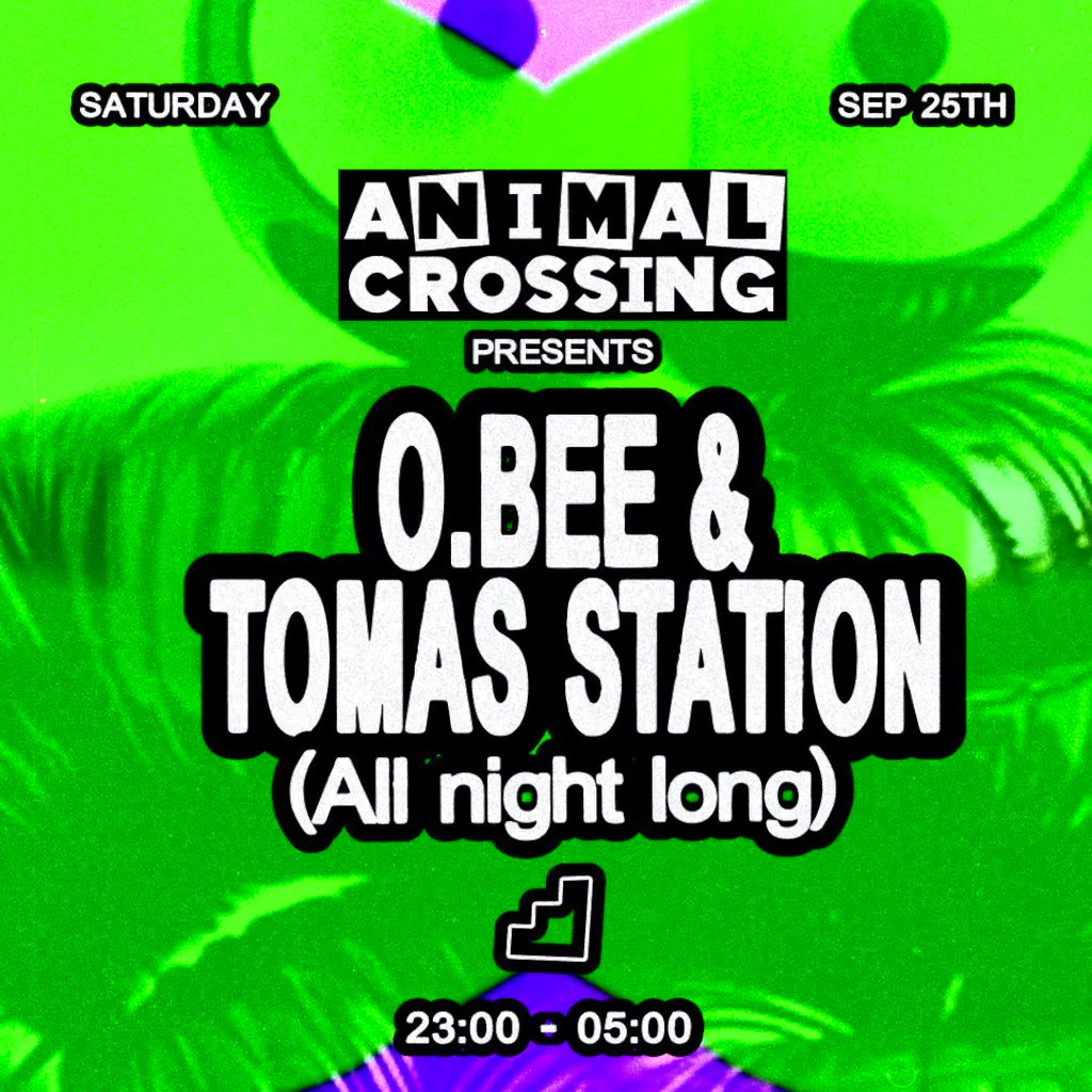 Animal Crossing: O.BEE b2b Tomas Station (All Night Long) at The Loft MCR