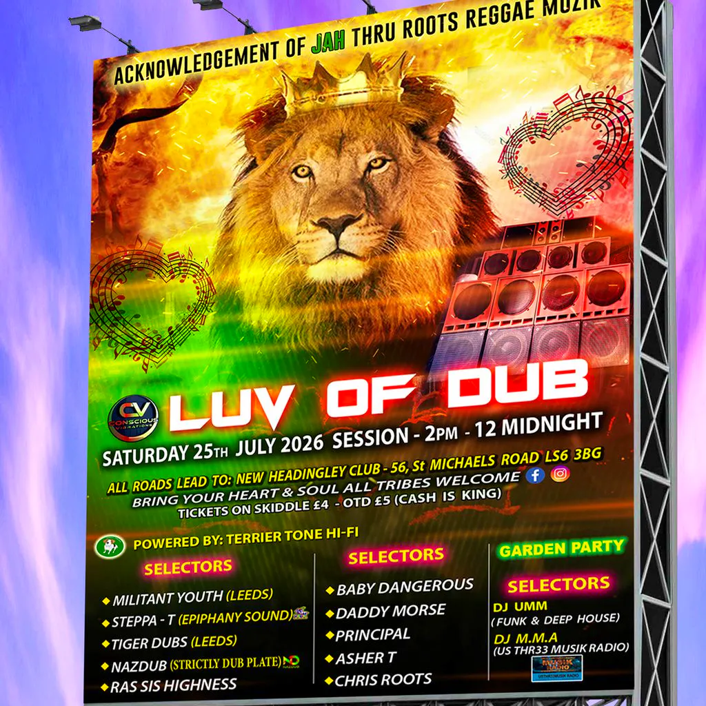 LUV OF DUB ... Reggea Roots & Dub, July 25 Session 2026 at The New Headingley Club