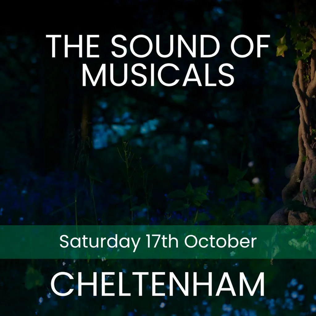 The Sound of Musicals - Cheltenham at St Gregory's Church, Cheltenham, GL50 3PR