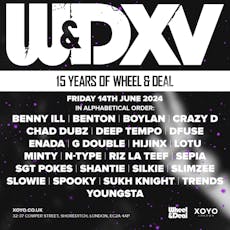 15 Years of Wheel & Deal Records : London at XOYO