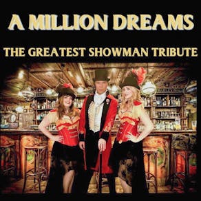 The Greatest Showman Tribute - Kings Heath