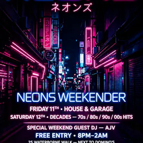 NEONS - Weekender - Friday House & Garage