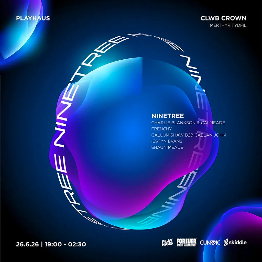 PlayHaus Presents: Ninetree + more at Clwb Crown