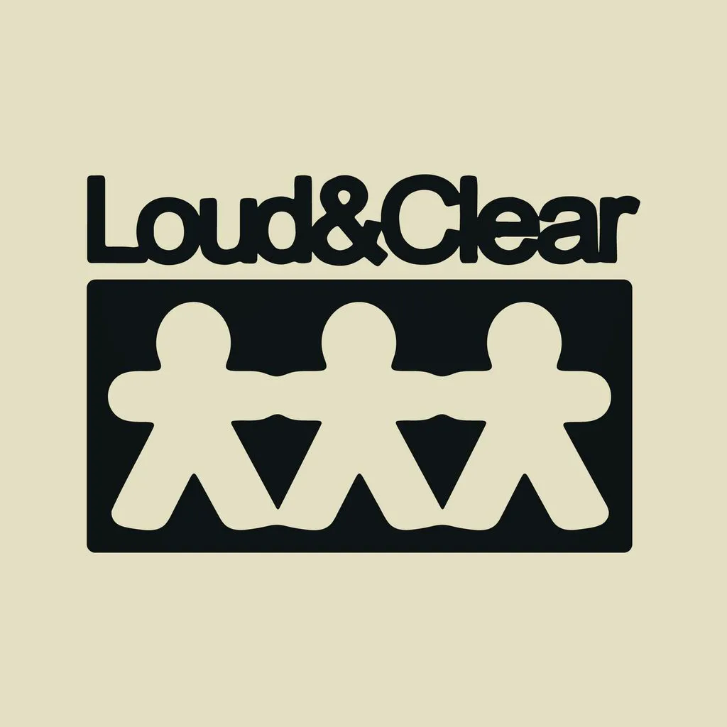 Loud & Clear at Multiple Venues