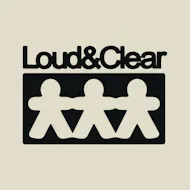 Loud & Clear at Multiple Venues