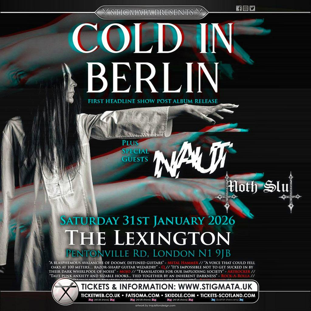 Stigmata Presents: Cold In Berlin at The Lexington