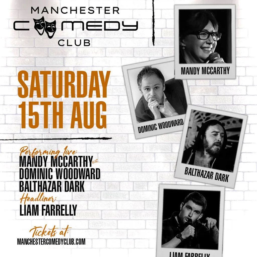 Manchester Comedy Club presents: LIAM FARRELLY + FRIENDS at Area Manchester