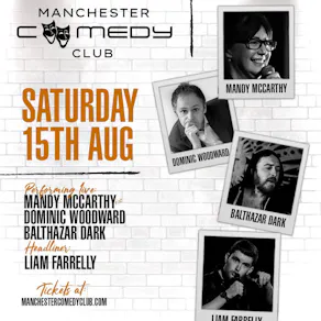 Manchester Comedy Club presents: LIAM FARRELLY + FRIENDS