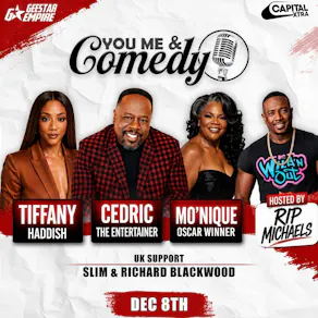 You me & Comedy - Cedric the Entertainer, Tiffany Haddish + more