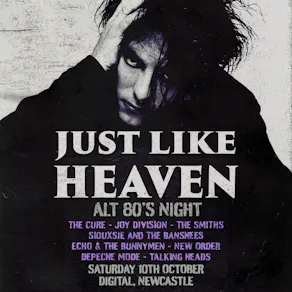 Just Like Heaven - Alt 80's Night (Newcastle)