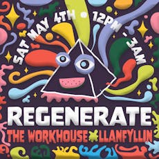 Regenerate at The Workhouse