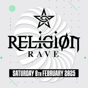 Religion Rave presents - Feb 2025