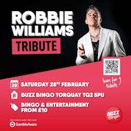 Robbie Williams Tribue - Buzz Bingo Torquay 28/02/26 at Buzz Bingo Torquay
