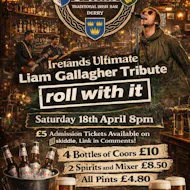 Liam Gallagher Experience (Roll With It) at O'Neills Traditional Irish Bar Derry
