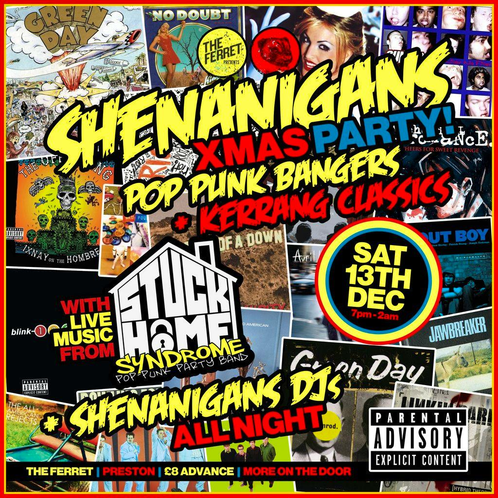SHENANIGANS XMAS PARTY - Pop Punk Bangers + Kerrang Classics at The Ferret