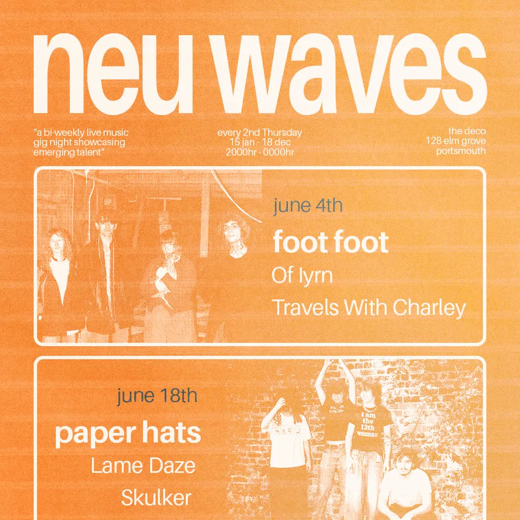#146 neu waves - foot foot / Of Iyrn / Travels With Charley at The Deco
