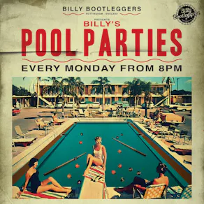 BILLY'S POOL PARTIES - Free entry pool tournament & games