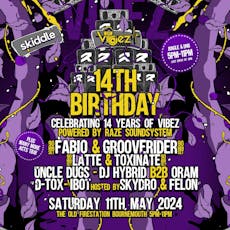 Vibez 14th B-Day - Fabio & Grooverider, Latte & Toxinate + more at The Old Firestation