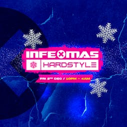 InfeXmas Hardstyle Tickets | The Classic Grand Glasgow  | Fri 2nd December 2022 Lineup
