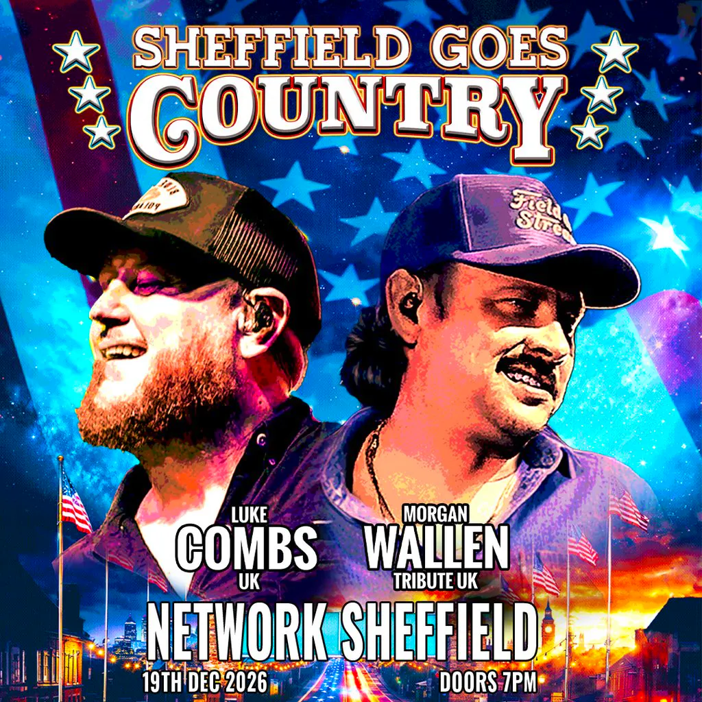 Sheffield Goes Country - Luke Combs and Morgan Wallen Tribute at Network Sheffield 14 16 Matilda Street S14qd