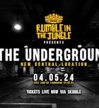 Rumble In The Jungle Presents: The Underground