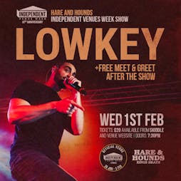 Lowkey [Independent Venues Week] Tickets | Hare And Hounds Birmingham  | Wed 1st February 2023 Lineup