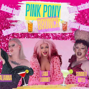 Pink Pony Brunch - Bottomless Drag Brunch