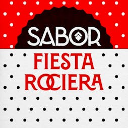 SABOR - Fiesta Rociera (Spain Special) Tickets | Vauxhall Food And Beer Garden London  | Sun 19th May 2024 Lineup
