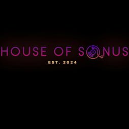 House Of Sonus - The Launch Tickets | Unit 21 Bar  Manchester  | Sat 15th June 2024 Lineup