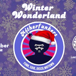 Motherfunkers Winter Wonderland Tickets | Lakota Bristol  | Fri 7th December 2018 Lineup