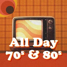 ALL DAY 70s & 80s - Liverpool at Camp And Furnace